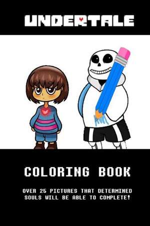 Undertale Coloring Book de Publishing, Log and Rum