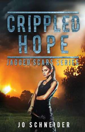 Crippled Hope de Jo Schneider