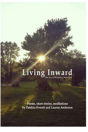 Living Inward de Patricia Everett