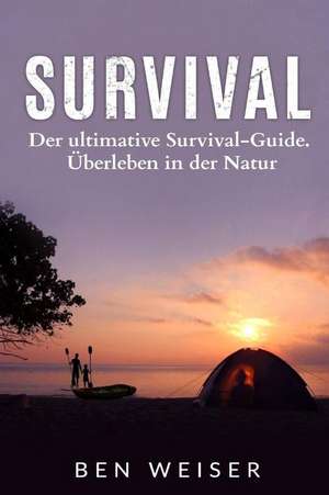 Survival de Weiser, Ben