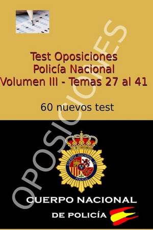 Test Oposiciones Policia Nacional III de Carlos Arribas