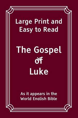 The Gospel of Luke de World English Bible