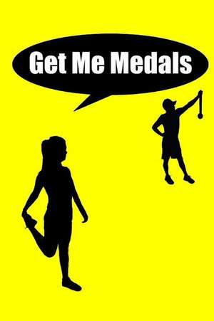 Get Me Medals de Tony Arreola