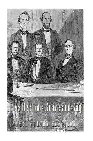 Recollections Grave and Gay de Mrs Burton Harrison