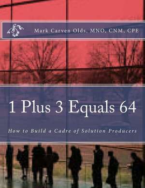 1 Plus 3 Equals 64 de MR Mark Carven Olds Mno