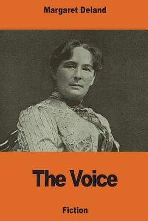 The Voice de Margaret Deland