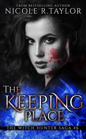 The Keeping Place de Nicole R. Taylor