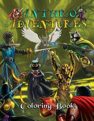 Anthro-Adventures Coloring Book de T. J. Lantz