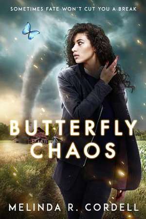 Butterfly Chaos de Melinda R. Cordell