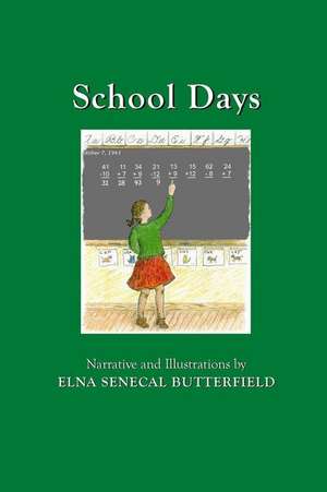 School Days de Butterfield, Mrs Elna Senecal