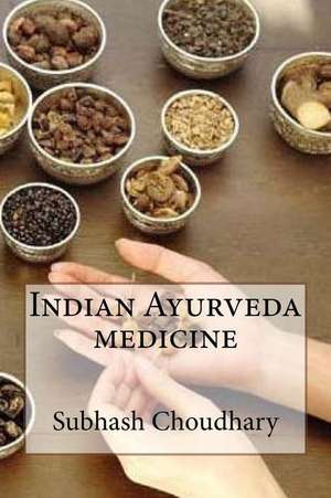 Indian Ayurveda Medicine de Choudhary, MR Subhash Kumar