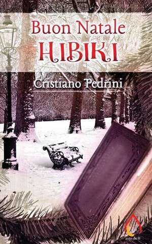 Buon Natale Hibiki de Cristiano Pedrini