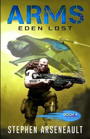 Arms Eden Lost de Stephen Arseneault