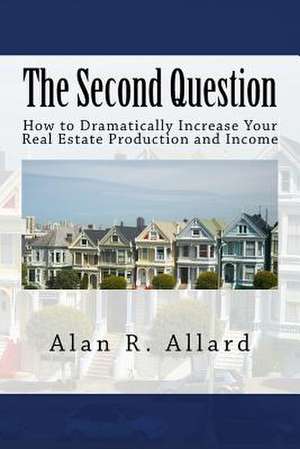 The Second Question de Allard, Alan R.