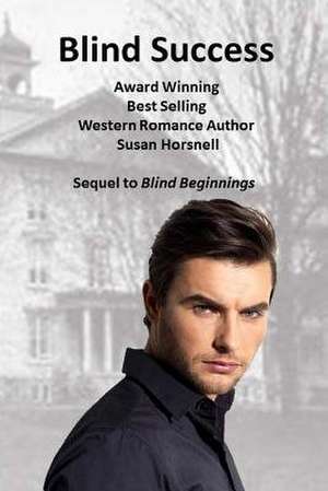 Blind Success de Susan Horsnell