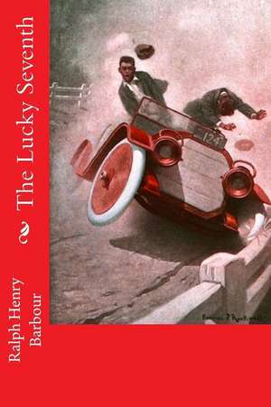 The Lucky Seventh de Ralph Henry Barbour