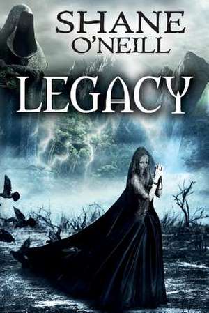 Legacy de Shane O'Neill