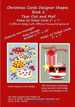 Christmas Cards Designer Shapes Tear Out & Mail Book 2 de Carol Lee Brunk