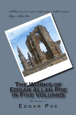 The Works of Edgar Allan Poe in Five Volumes de Edgar Allan Poe