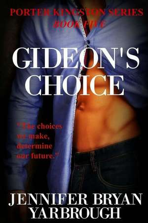 Gideon's Choice de Jennifer Bryan Yarbrough