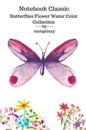 Collection Notebook Classic Butterflies Flower Water Color 8 de Galaxy, Man