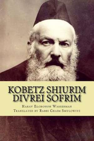 Kobetz Shiurim de Wasserman, Rav Elchonon Bunim