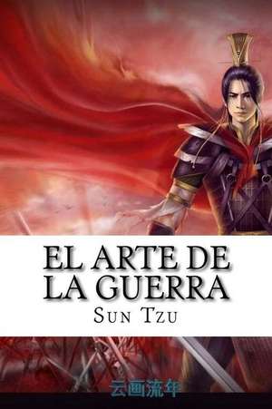 El Arte de La Guerra de Sun Tzu