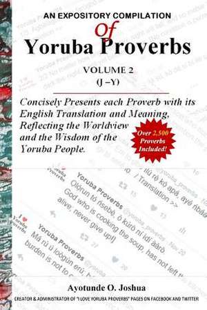 An Expository Compilation of Yoruba Proverbs de Joshua, Ayotunde O.