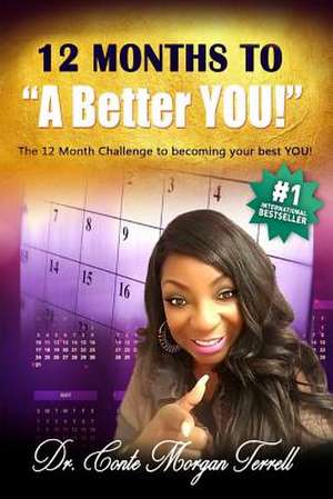 12 Months to a Better You! de Terrell, Dr Conte Morgan