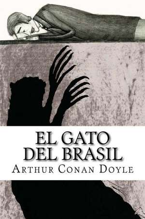 El Gato del Brasil de Arthur Conan Doyle