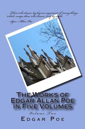 The Works of Edgar Allan Poe in Five Volumes de Edgar Allan Poe