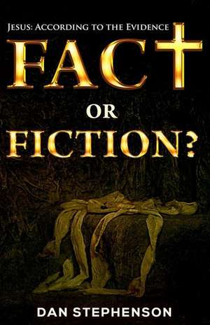 Fact or Fiction? de Dan Stephenson