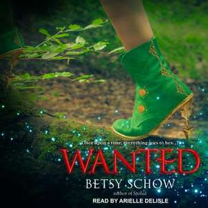 Wanted de Betsy Schow