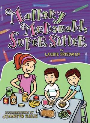 Mallory McDonald, Super Sitter de Laurie Friedman