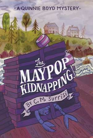 The Maypop Kidnapping de C. M. Surrisi