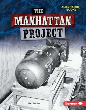 The Manhattan Project de Matt Doeden