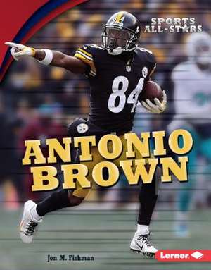Antonio Brown de Jon M Fishman