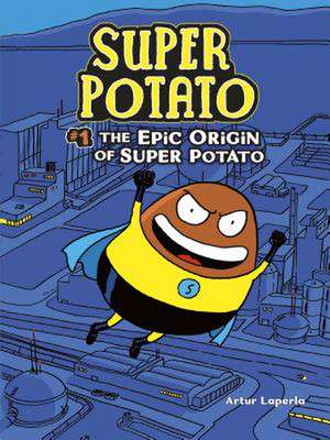 The Epic Origin of Super Potato de Artur Laperla