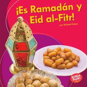 Es Ramadan y Eid Al-Fitr! (It's Ramadan and Eid Al-Fitr!) de Richard Sebra