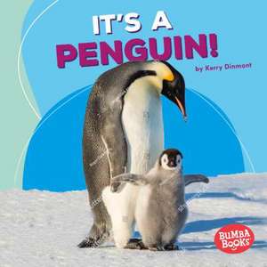 It's a Penguin! de Kerry Dinmont