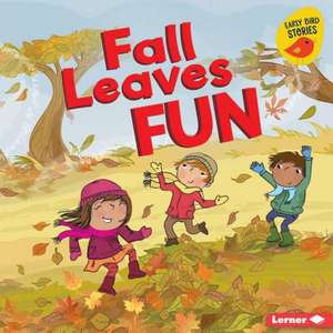 Fall Leaves Fun de Martha E. H. Rustad