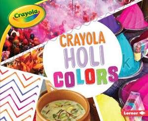 Crayola (R) Holi Colors de Robin Nelson