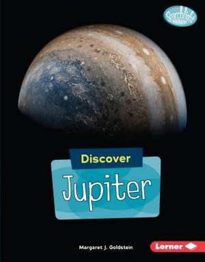 Discover Jupiter de Margaret J. Goldstein