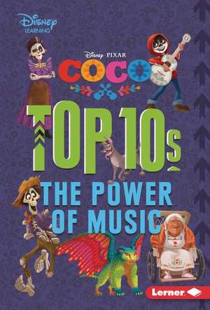 Coco Top 10s: The Power of Music de Jennifer Boothroyd