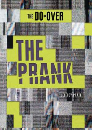 The Prank de Jeffrey Pratt