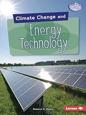 Climate Change and Energy Technology de Rebecca E Hirsch