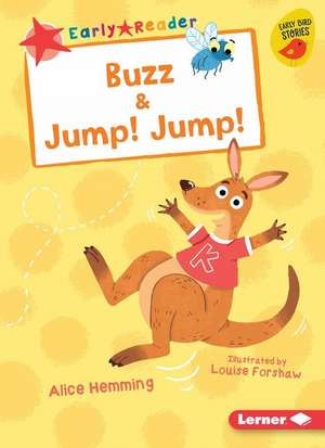 Buzz & Jump! Jump! de Alice Hemming