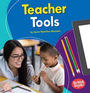 Teacher Tools de Laura Hamilton Waxman