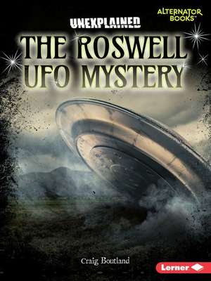 The Roswell UFO Mystery de Craig Boutland