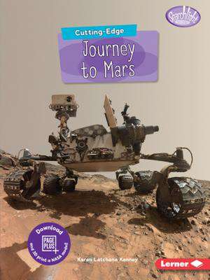 Cutting-Edge Journey to Mars de Karen Kenney